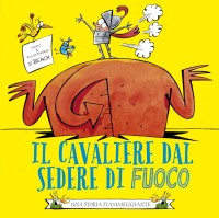 IL CAVALIERE DAL SEDERE DI FUOCO