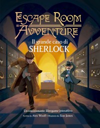 Escape room avventure. Il grande caso di Sherlock