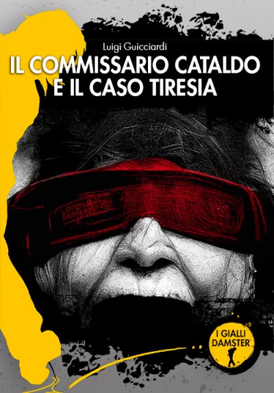 IL COMMISSARIO CATALDO E IL CASO TIRESIA